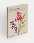 The Seasonal Gardener: Creative Planting Combinations-Phaidon-Idlewild