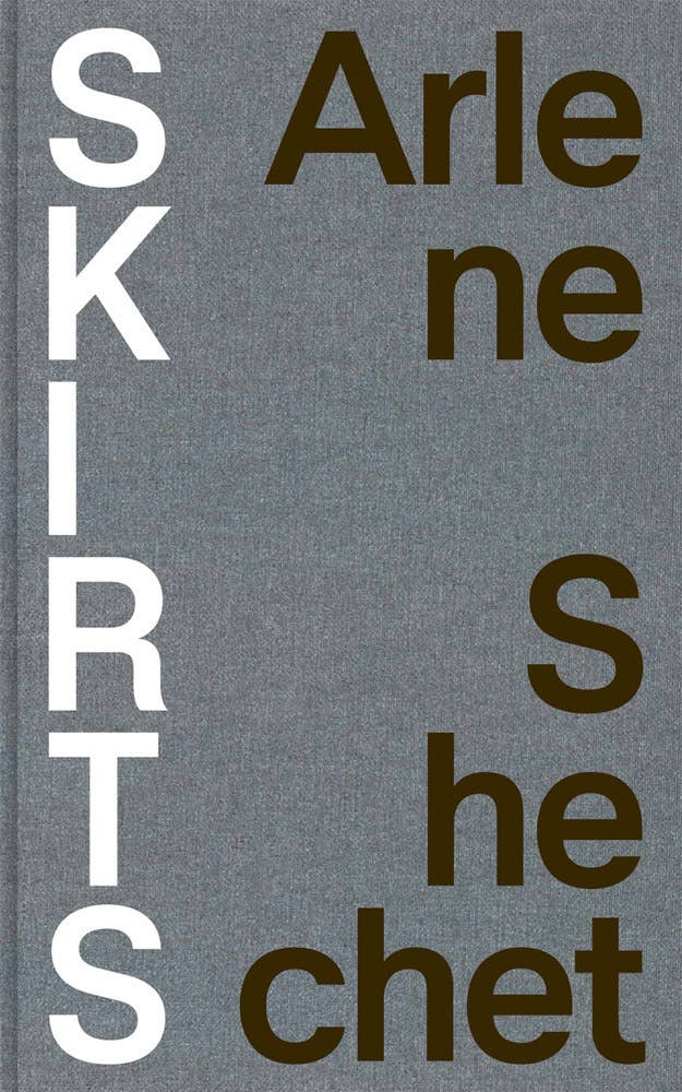 Arlene Shechet: Skirts-ARTBOOK | D.A.P.-Idlewild-Cincinnati
