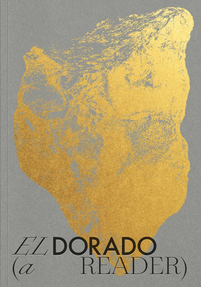 El Dorado: A Reader-ARTBOOK | D.A.P.-Idlewild