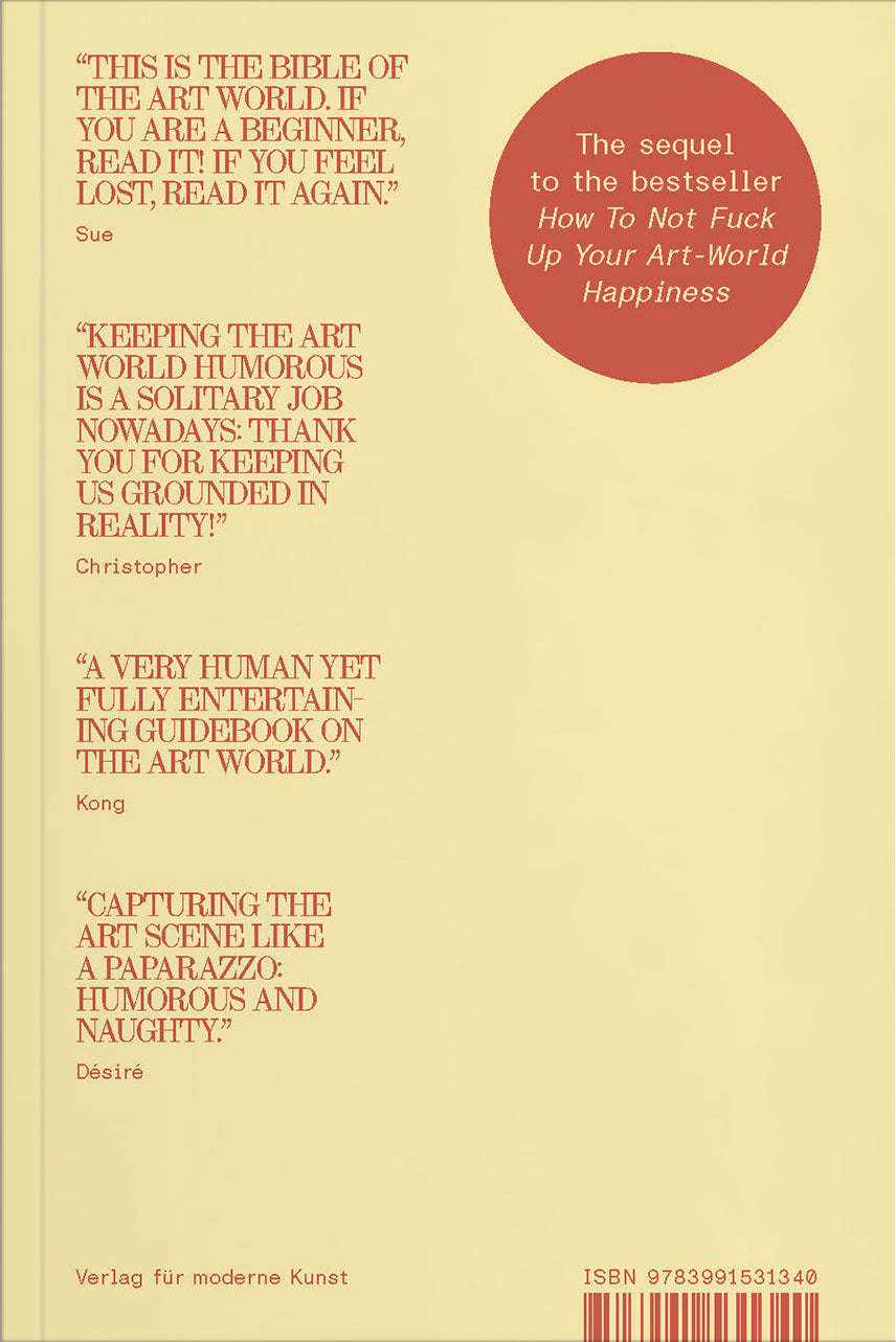 How to Not Fuck Up Your Art-World Happiness Vol. 2-ARTBOOK | D.A.P.-Idlewild-Cincinnati