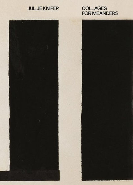 Julije Knifer: Collages For Meanders-ARTBOOK | D.A.P.-Idlewild